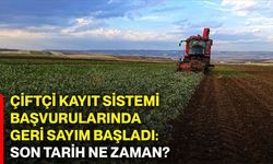 Çiftçi Kayıt Sistemi başvurularında geri sayım başladı: Son tarih ne zaman?