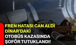Fren Hatası Can Aldı: Dinar’daki Otobüs Kazasında Şoför Tutuklandı