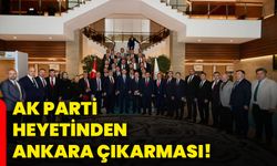 AK Parti heyetinden Ankara çıkarması!