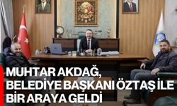 Muhtar Akdağ, Belediye Başkanı Öztaş İle Bir Araya Geldi