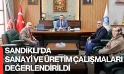 Sandıklı’da Sanayi Ve Üretim Çalışmaları Değerlendirildi