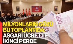 Milyonların Gözü Bu Toplantıda: Asgari Ücrette İkinci Perde