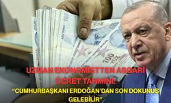 Uzman Ekonomistten Asgari Ücret Tahmini