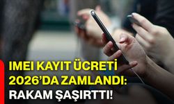IMEI kayıt ücreti 2026’da zamlandı: Rakam şaşırttı!