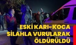 Eski karı-koca silahla vurularak öldürüldü