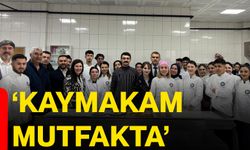 ‘Kaymakam Mutfakta’