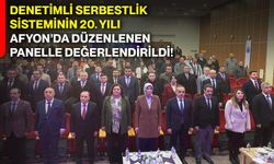 Denetimli serbestlik sisteminin 20. yılı Afyonkarahisar’da düzenlenen panelle değerlendirildi!