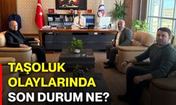 Taşoluk olaylarında son durum ne?