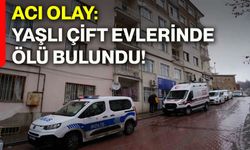 Acı olay: Yaşlı çift evlerinde ölü bulundu!