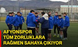 Afyonspor, tüm zorluklara rağmen sahaya çıkıyor