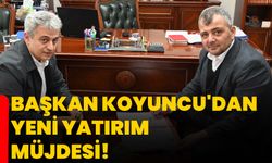 Başkan Koyuncu'dan Yeni Yatırım Müjdesi!