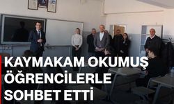 Kaymakam Okumuş öğrencilerle sohbet etti