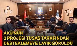 AKÜ’nün 3 Projesi TUŞAŞ Tarafından Desteklemeye Layık Görüldü