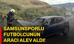 Samsunsporlu futbolcunun aracı alev aldı!