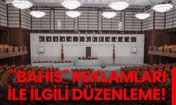 "Bahis" Reklamları İle İlgili Düzenleme!