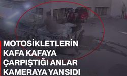 Motosikletlerin kafa kafaya çarpıştığı anlar kameraya yansıdı