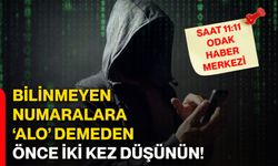 Bilinmeyen numaralara ‘alo’ demeden önce iki kez düşünün!