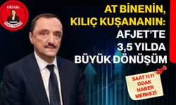 At Binenin, Kılıç Kuşananın: AFJET’te 3,5 Yılda Büyük Dönüşüm
