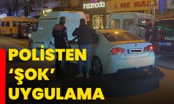 Polisten ‘şok’ uygulama
