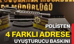 Polisten 4 Farklı Adrese Uyuşturucu Baskını