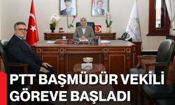 PTT Başmüdür Vekili Göreve Başladı
