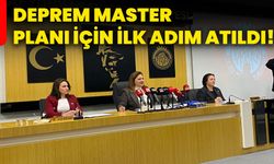 Deprem Master Planı için ilk adım atıldı!