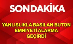 Yanlışlıkla Basılan Buton Emniyeti Alarma Geçirdi