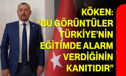Köken: “Bu Görüntüler Türkiye’nin Eğitimde Alarm Verdiğinin Kanıtıdır”