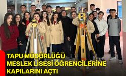 Tapu Müdürlüğü, Meslek Lisesi Öğrencilerine Kapılarını Açtı