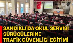 Sandıklı’da Okul Servisi Sürücülerine Trafik Güvenliği Eğitimi
