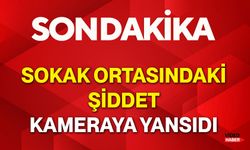 Sokak Ortasındaki Şiddet Kameraya Yansıdı