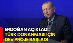 Erdoğan Açıkladı: Türk Donanması İçin Dev Proje Başladı
