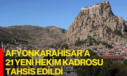 Afyonkarahisar’a 21 Yeni Hekim Kadrosu Tahsis Edildi