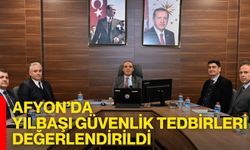 Afyon’da Yılbaşı Güvenlik Tedbirleri Değerlendirildi