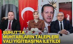 Şuhut’ta Muhtarların Talepleri Vali Yiğitbaşı’na İletildi