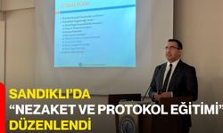 Sandıklı’da “Nezaket ve Protokol Eğitimi” Düzenlendi