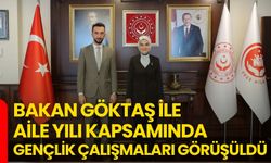 Bakan Göktaş ile Aile Yılı Kapsamında Gençlik Çalışmaları Görüşüldü
