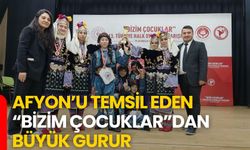 Afyon’u Temsil Eden “Bizim Çocuklar”dan Büyük Gurur