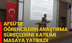 AFSÜ’de Öğrencilerin Araştırma Süreçlerine Katılımı Masaya Yatırıldı