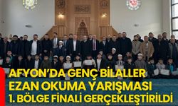 Afyon’da Genç Bilaller Ezan Okuma Yarışması 1. Bölge Finali Gerçekleştirildi