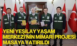 Yeni Yeşilay Yaşam Merkezi’nin Mimari Projesi Masaya Yatırıldı