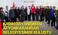 Kadın Dayanışması Afyonkarahisar Belediyesinde Buluştu