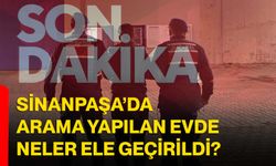 Sinanpaşa’da arama yapılan evde neler ele geçirildi?