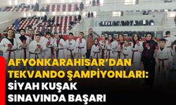 Afyonkarahisar’dan Tekvando Şampiyonları: Siyah Kuşak Sınavında Başarı