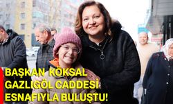 Başkan Köksal Gazlıgöl Caddesi Esnafıyla Buluştu!