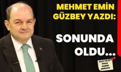 Sonunda oldu...
