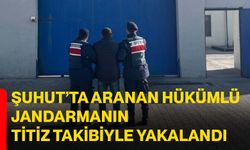 Şuhut’ta aranan hükümlü jandarmanın titiz takibiyle yakalandı
