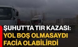 Şuhut'ta tır kazası: Yol boş olmasaydı facia olabilirdi