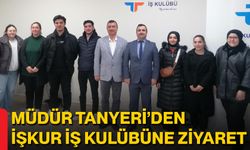 Müdür Tanyeri’den İŞKUR İş Kulübüne Ziyaret