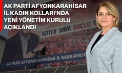 AK Parti Afyonkarahisar İl Kadın Kolları’nda Yeni Yönetim Kurulu Açıklandı